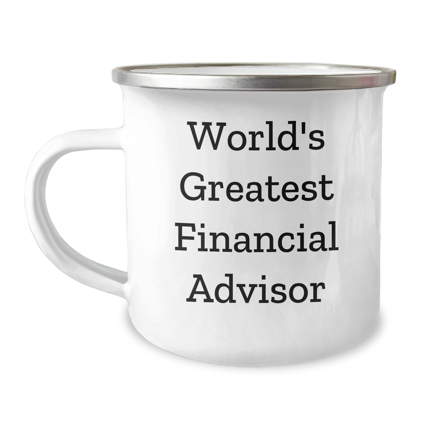 Funny Financial Advisor Gifts for Mother's Day, 'World's Greatest' Quote on Stainless Steel Camping Mug, Gifts from Family for Financial Advisor - Image 1