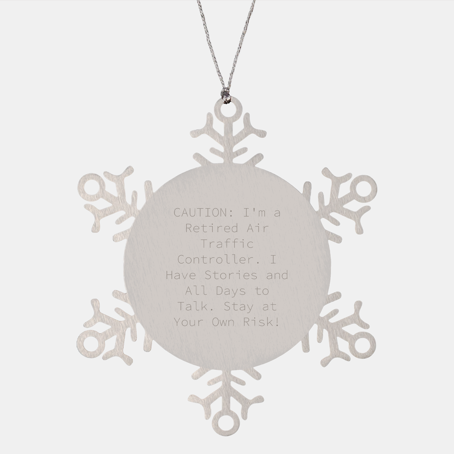 Air Traffic Control Whimsy Snowflake Ornament for Air Traffic Controller Gifts - Caution: Funny Retired Air Traffic Controller Stories for Christmas - Image 1