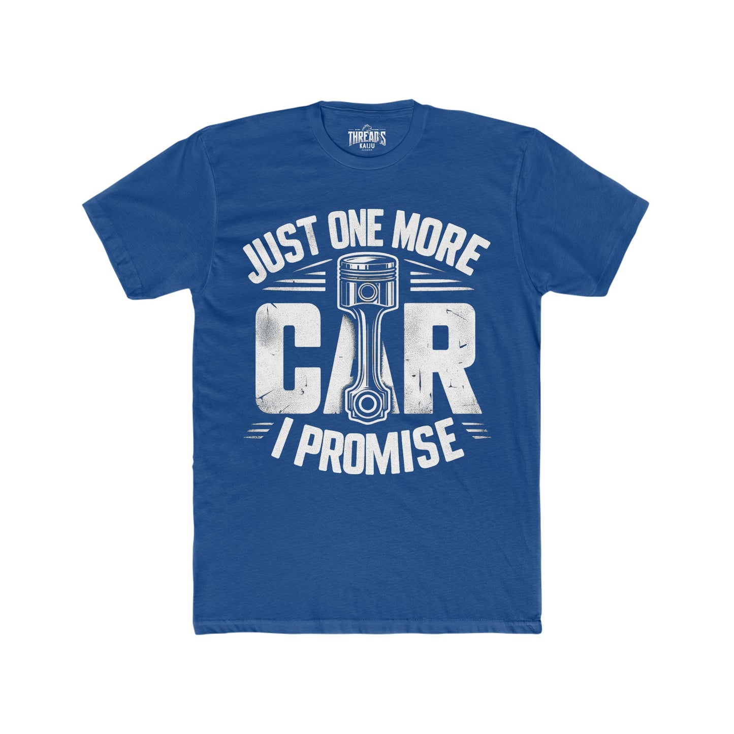 Just One More Car, I Promise T-Shirt: The Ultimate Gift for the Car Collector in Your Life, Gift for Car Dad, Car Boyfriend Gift