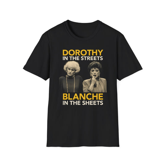 Dorothy and Blanche Graphic Tee | Funny TV Show Shirt | Funny Retro TV Fan Shirt - Vintage 80s Sitcom Humor Tee for Women & Men