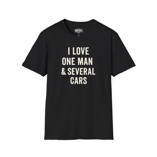 I Love One Man & Several Cars T-Shirt | Funny Car Lover Gift for Women | Auto Enthusiast Apparel