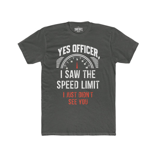 Yes, Officer Speed Limit T-Shirt: A Must-Have Gift for Speedy Dads and Partners, Gift for Car Dad, Car Boyfriend Gift