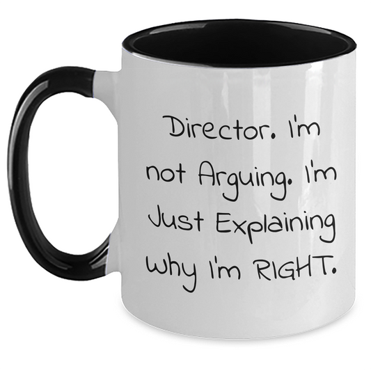 Funny Director Quotes Gifts from Men to Director on Mother's Day Unique Two Tone Coffee Mug - Main