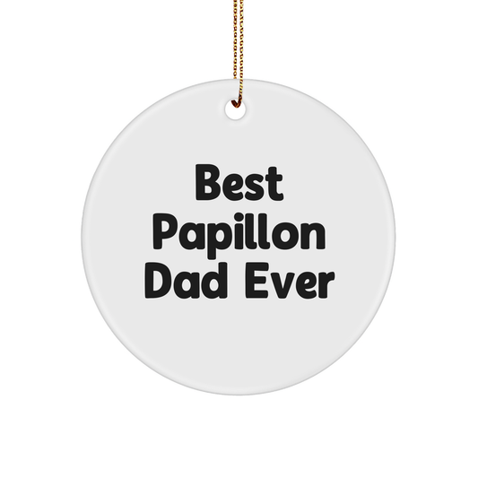 Best Papillon Dad Ever Gifts from Family to Christmas Circle Ornament for Papillon Dog Lovers, Funny Papillon Dog Gifts - Image 1
