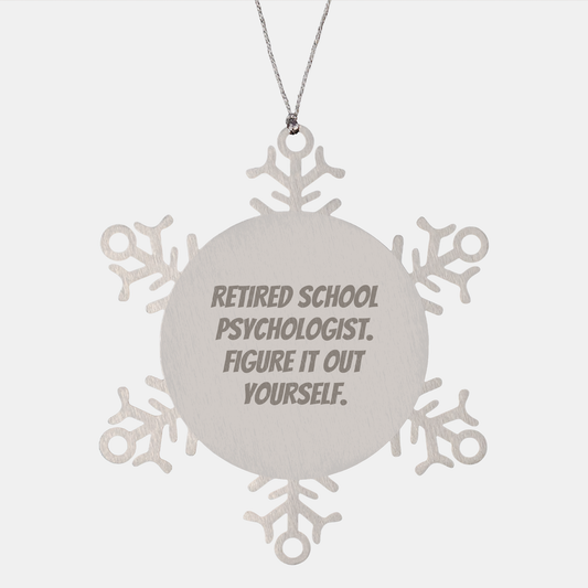 Inspiring School Psychologist Gifts: Funny Snowflake Ornament for Retired School Psychologists Who Figured It Out Themselves, Durable Christmas Unique Gift for School Psychologists Friends and Family - Image 1